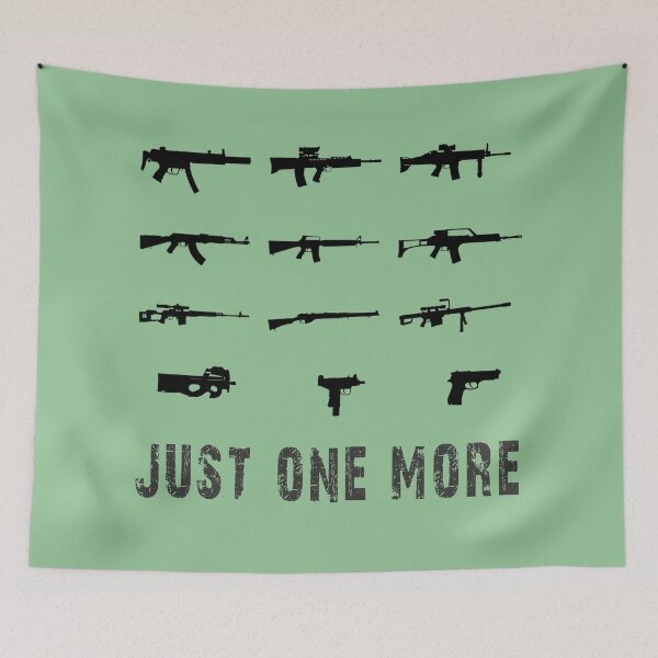 Item preview, Just One More Gun designed and sold by TheBigShop1.