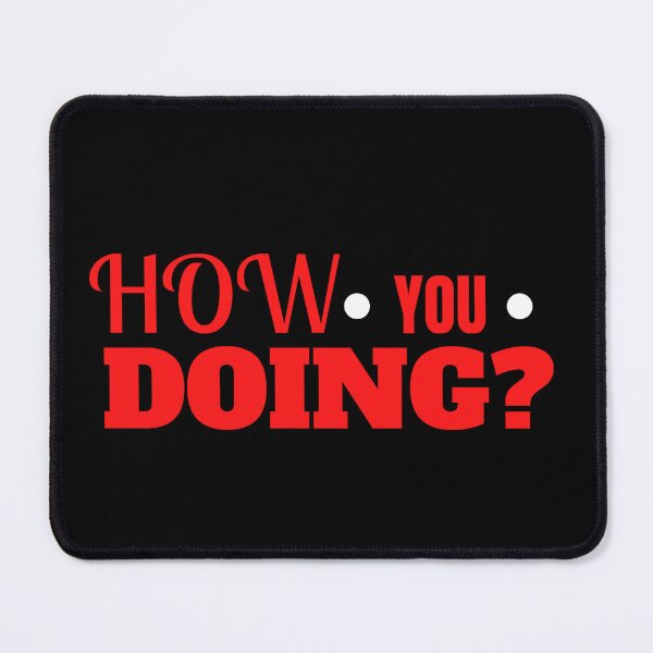 Item preview, How You Doing? designed and sold by BronikowskiART.