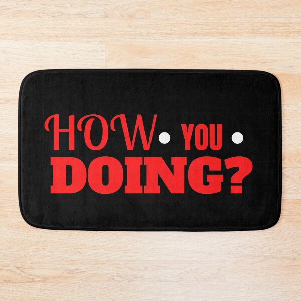 Item preview, How You Doing? designed and sold by BronikowskiART.