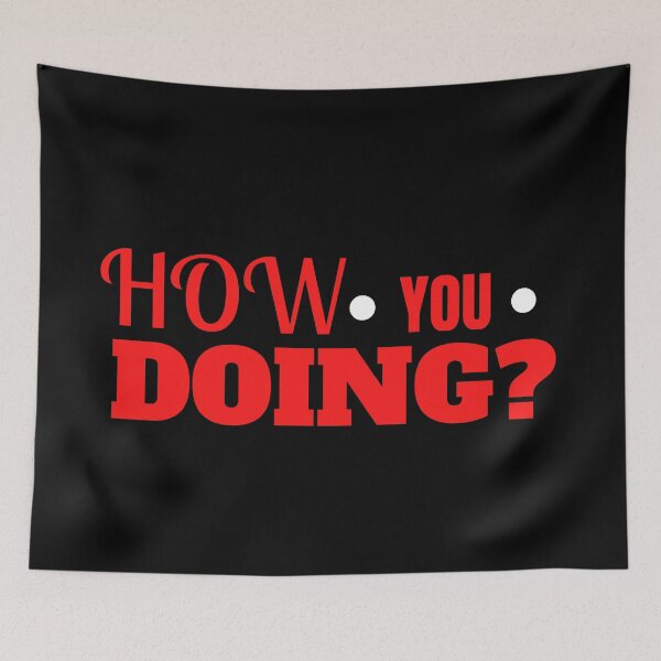 Item preview, How You Doing? designed and sold by BronikowskiART.