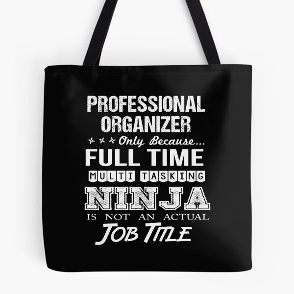 Item preview, Professional Organizer T Shirt - Multitasking Ninja Job Gift Item Tee designed and sold by watkinsmat.