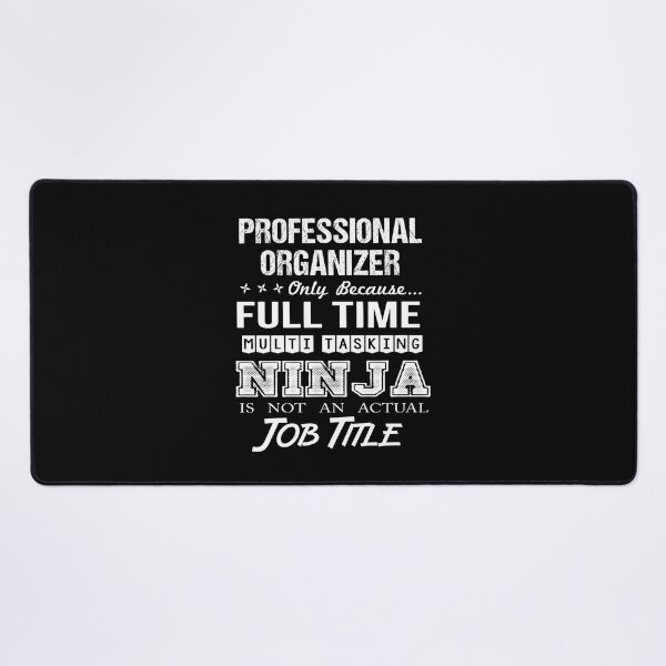 Item preview, Professional Organizer T Shirt - Multitasking Ninja Job Gift Item Tee designed and sold by watkinsmat.