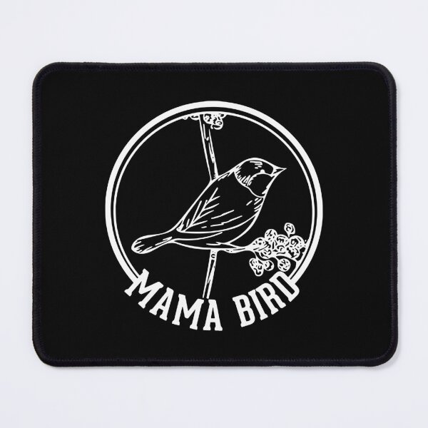 Item preview, Mama Bird designed and sold by MakeItTrend.