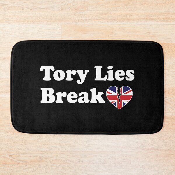 Item preview, Tory Party Lies Break British Hearts designed and sold by BuxomBabe21.
