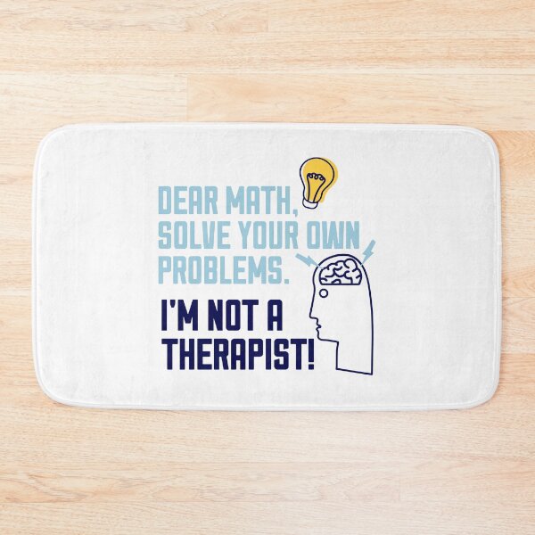 Item preview, Funny Math Problems Quote designed and sold by MakeItTrend.