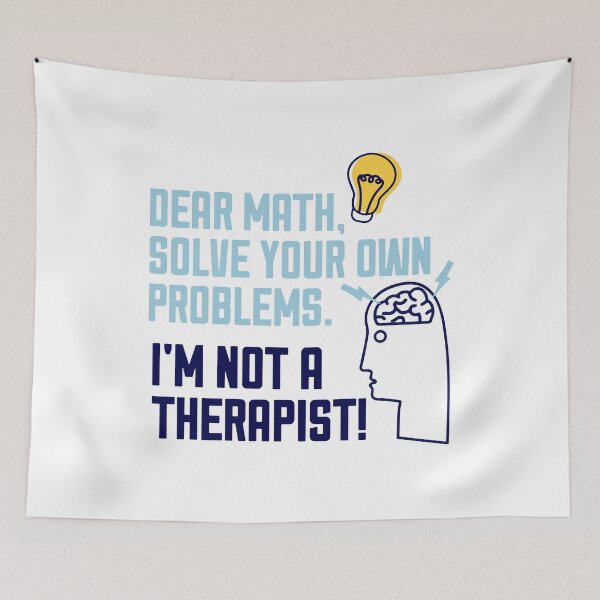 Item preview, Funny Math Problems Quote designed and sold by MakeItTrend.