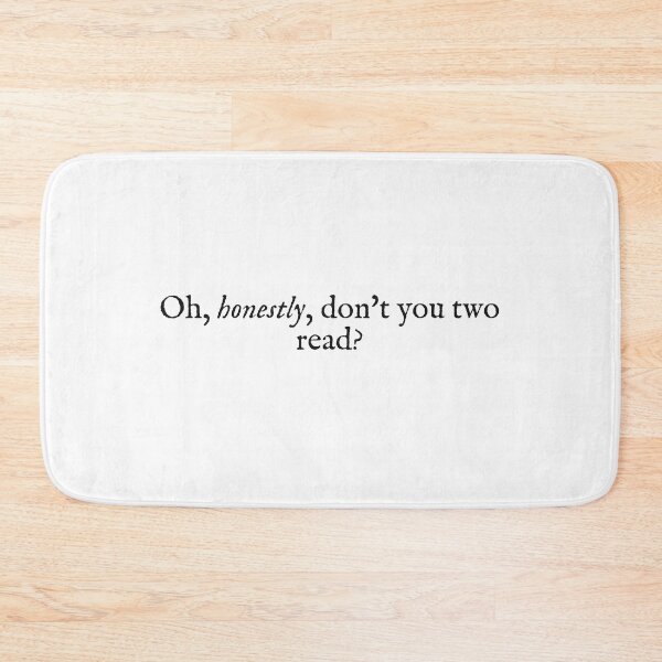 Item preview, oh, honestly, don't you two read? designed and sold by beunstoppable.