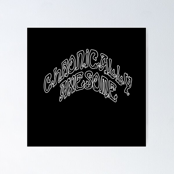 Item preview, Chronically Awesome designed and sold by KTKasual.