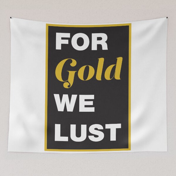 Item preview, For Gold We Lust designed and sold by Murray-Design.
