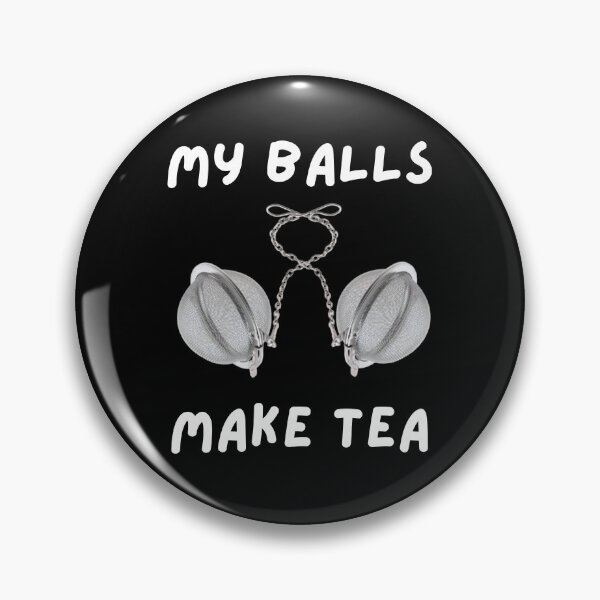 Item preview, MY BALLS MAKE TEA Funny Tea Infuser designed and sold by Javamba.