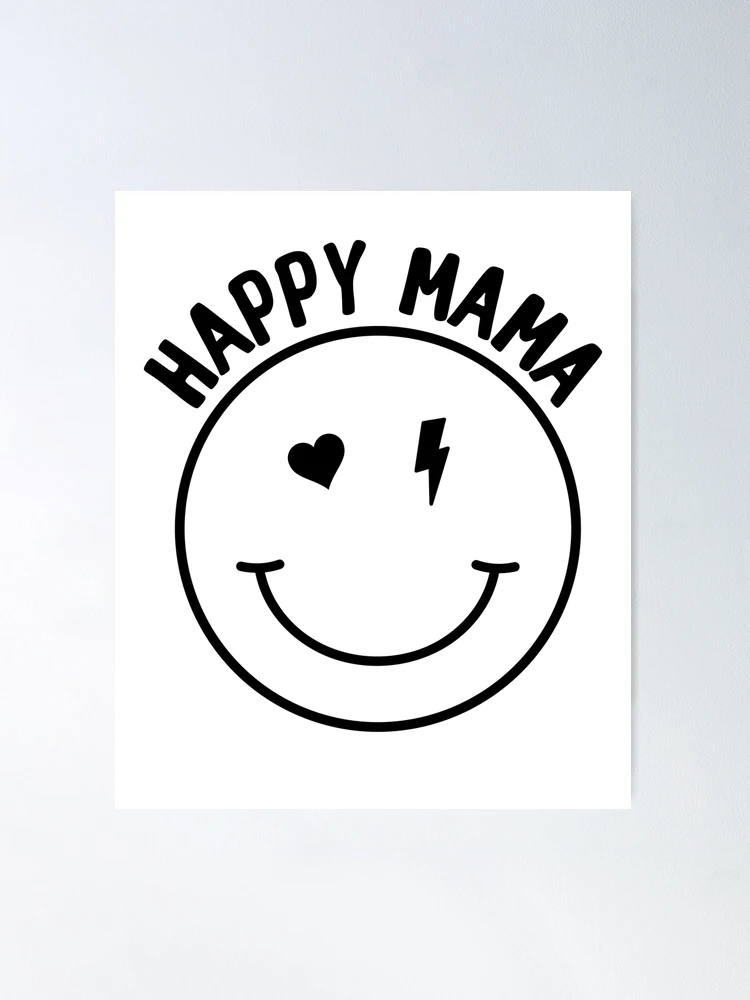Happy Mama Smiley Face Mothers Day Gift for Mom