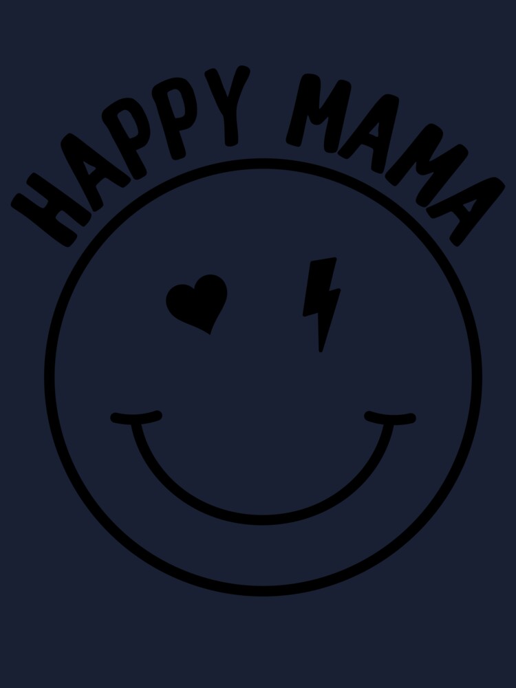 Happy Mama Smiley Face Mothers Day Gift for Mom