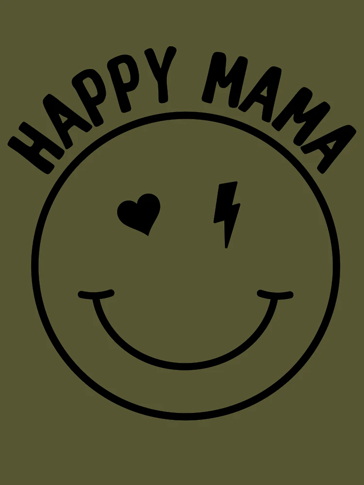 Happy Mama Smiley Face Mothers Day Gift for Mom