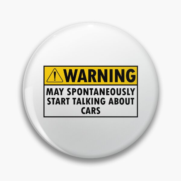 Item preview, Warning May Spontaneously Start Talking About Cars designed and sold by Majesticoo.