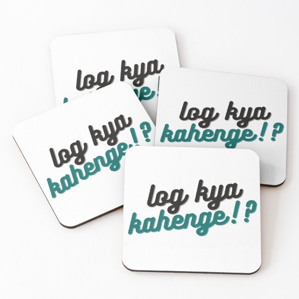 Item preview, Log Kya kahenge? What will people say? (Teal font) DESI  designed and sold by ZAHARA-.