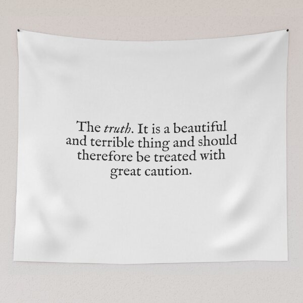 Item preview, the truth it is a beautiful and terrible thing designed and sold by beunstoppable.
