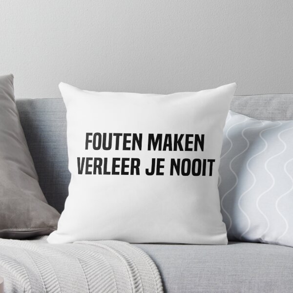 Item preview, Fouten Maken Verleer Je Nooit designed and sold by melshirt-shop.