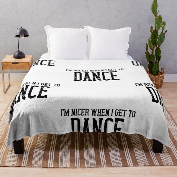 Item preview, I'm Nicer When I Get To Dance designed and sold by TheCrazyBear.