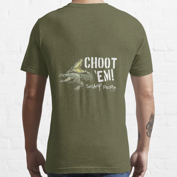 Swamp People Choot Em Essential T-Shirt for Sale by qetaejidaetu524