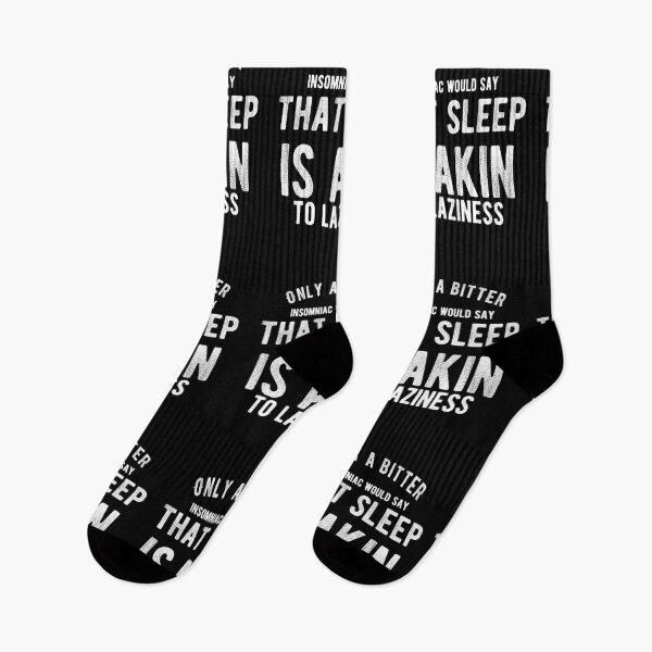 Item preview, Only a bitter insomniac would say that sleep is akin to laziness. Funny Lazy Quote designed and sold by Quotes ⭐⭐⭐⭐⭐.