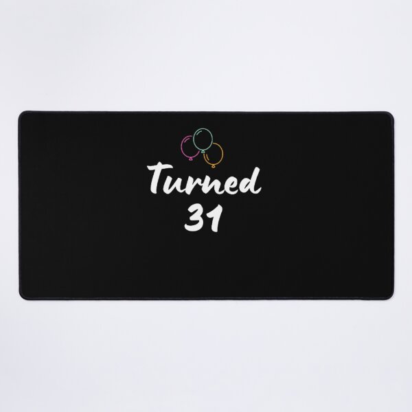 Item preview,  Turned 31-simple font-text based-birthday baby-boy/girl-black and white designed and sold by PacePoint.