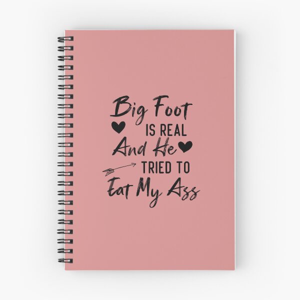 Item preview, Big Foot Is Real and He Tried to Eat My Ass designed and sold by tssoulinabil.