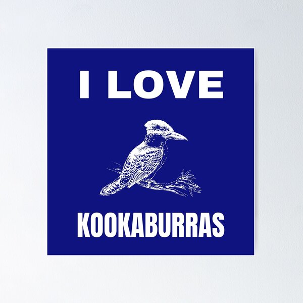 Item preview, I love Kookaburras designed and sold by fev-rocks.