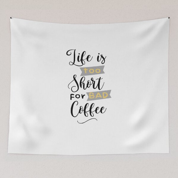 Item preview, Life is too short for bad coffee designed and sold by Lorets-Designs.