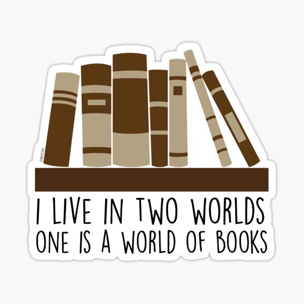 Item preview, I live in two worlds, one is a world of books designed and sold by fanartbygabi | Gabi Veiga.