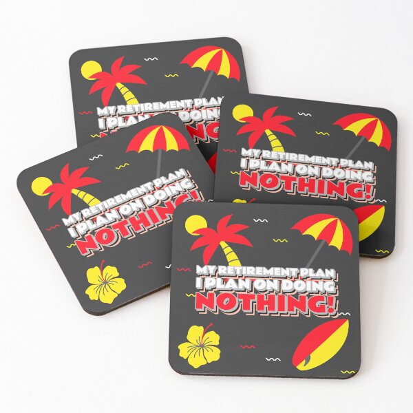 Item preview, MY RETIREMENT PLAN, I PLAN ON DOING NOTHING! designed and sold by DoubleDSD.