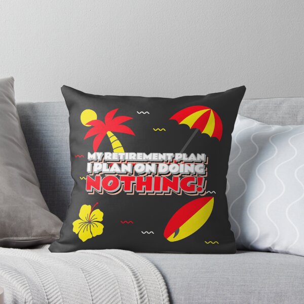 Item preview, MY RETIREMENT PLAN, I PLAN ON DOING NOTHING! designed and sold by DoubleDSD.