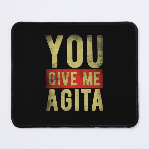 Item preview, you give me agita designed and sold by tagmecool.