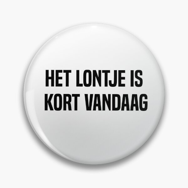 Item preview, Het Lontje Is Kort Vandaag designed and sold by melshirt-shop.