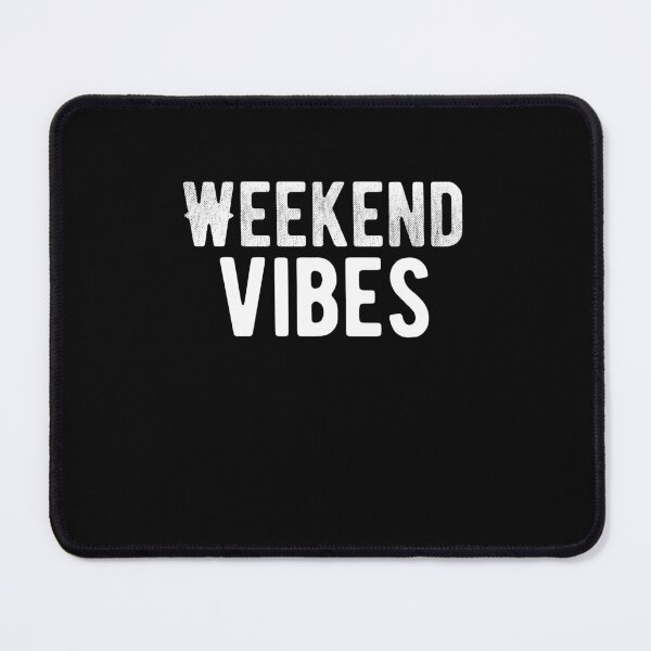 Item preview, Weekend vibes. Funny Lazy Quote designed and sold by Quotes ⭐⭐⭐⭐⭐.