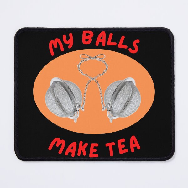 Item preview, My Balls Make Tea Oval designed and sold by Javamba.