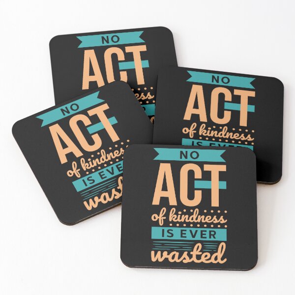 Item preview, No Act of Kindness is Ever Wasted,kindness,be kind,no act of kindness is ever wasted, motivational saying,kindness quote,kindness saying,motivational quote designed and sold by NAZIMNADIR.