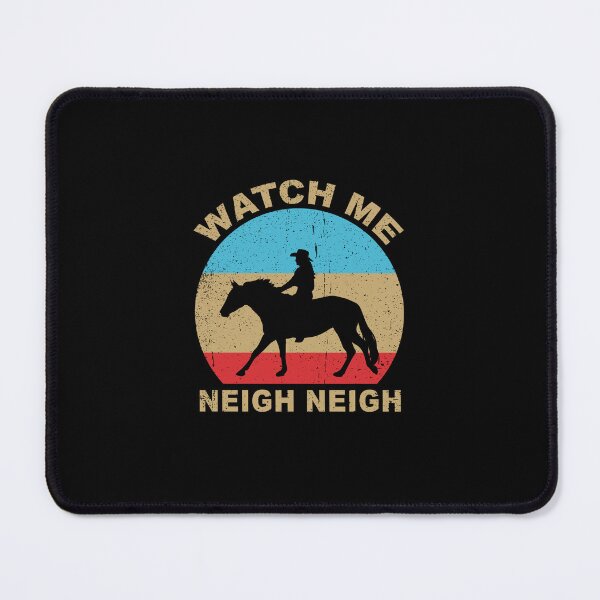 Item preview, Funny Race Horse Watch Me Neigh Neigh Horse mom gift designed and sold by skulltshirt.