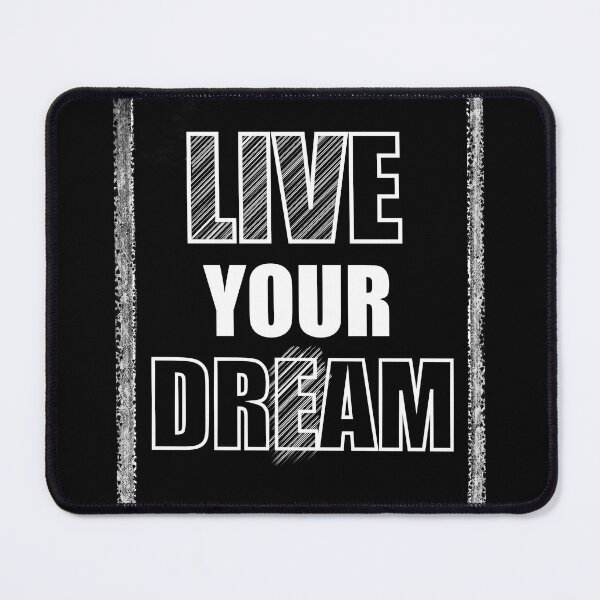 Item preview, .Live your dream designed and sold by ARTEMBASSY.