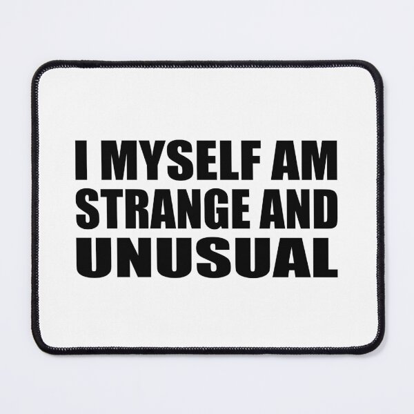 Item preview, I myself am strange and unusual designed and sold by Colorfulandfun.