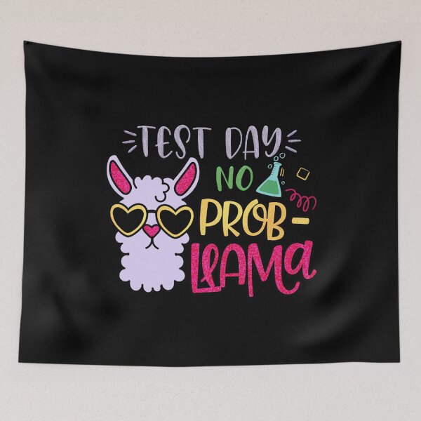 Item preview, Test Day No Prob Llama Exam Testing Test Day  designed and sold by SweetbeStore.