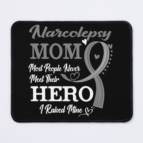Item preview, Proud Narcolepsy Mom Most People Never Meet Their Hero I Raised Mine Narcolepsy Awareness designed and sold by Kohend.