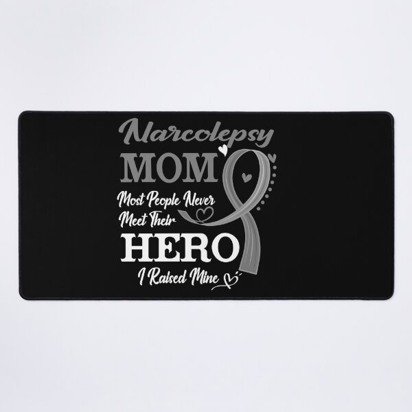 Item preview, Proud Narcolepsy Mom Most People Never Meet Their Hero I Raised Mine Narcolepsy Awareness designed and sold by Kohend.