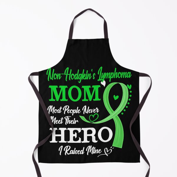 Item preview, Proud Non-Hodgkin's Lymphoma Mom Most People Never Meet Their Hero I Raised Mine Non-Hodgkin's Lymphoma Awareness designed and sold by Kohend.
