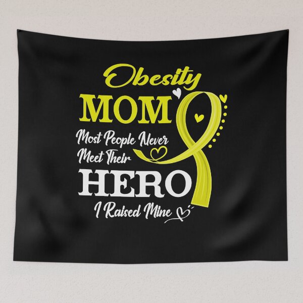 Item preview, Proud Obesity Mom Most People Never Meet Their Hero I Raised Mine Obesity Awareness designed and sold by Kohend.