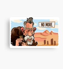 No More Canvas Print