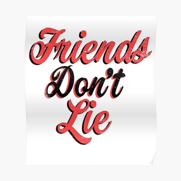 Friends Don't lie - Stranger Things quote Poster