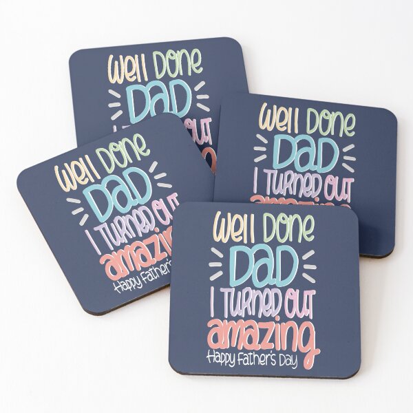 Item preview, Funny Happy Father’s Day Quote | Well Done Dad I Turned Out Amazing  designed and sold by HarrysMomStudio.