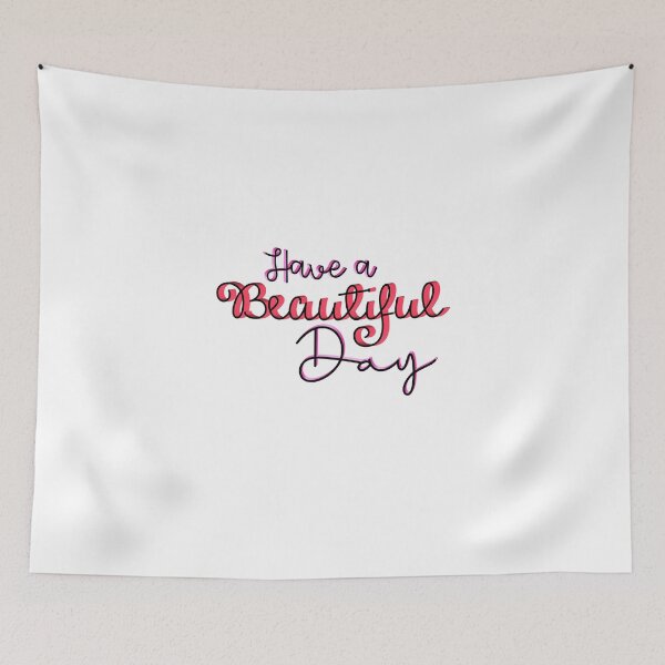 Item preview, HAVE A BEAUTIFUL DAY designed and sold by vazqpete.