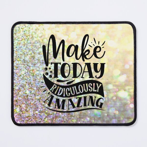 Item preview, Make today ridiculously amazing designed and sold by TheRightHonMP.