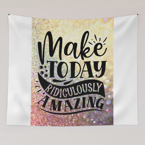 Item preview, Make today ridiculously amazing designed and sold by TheRightHonMP.